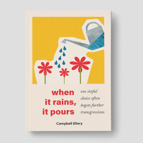 Cream book cover featuring a watering can, blue drops and red flowers over a yellow rectangle, with the words when it rains, it pours.