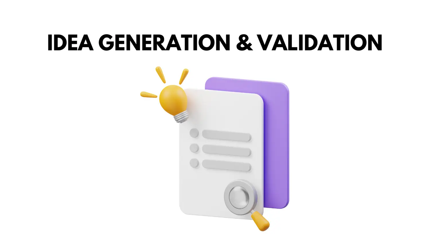 idea generation and validation