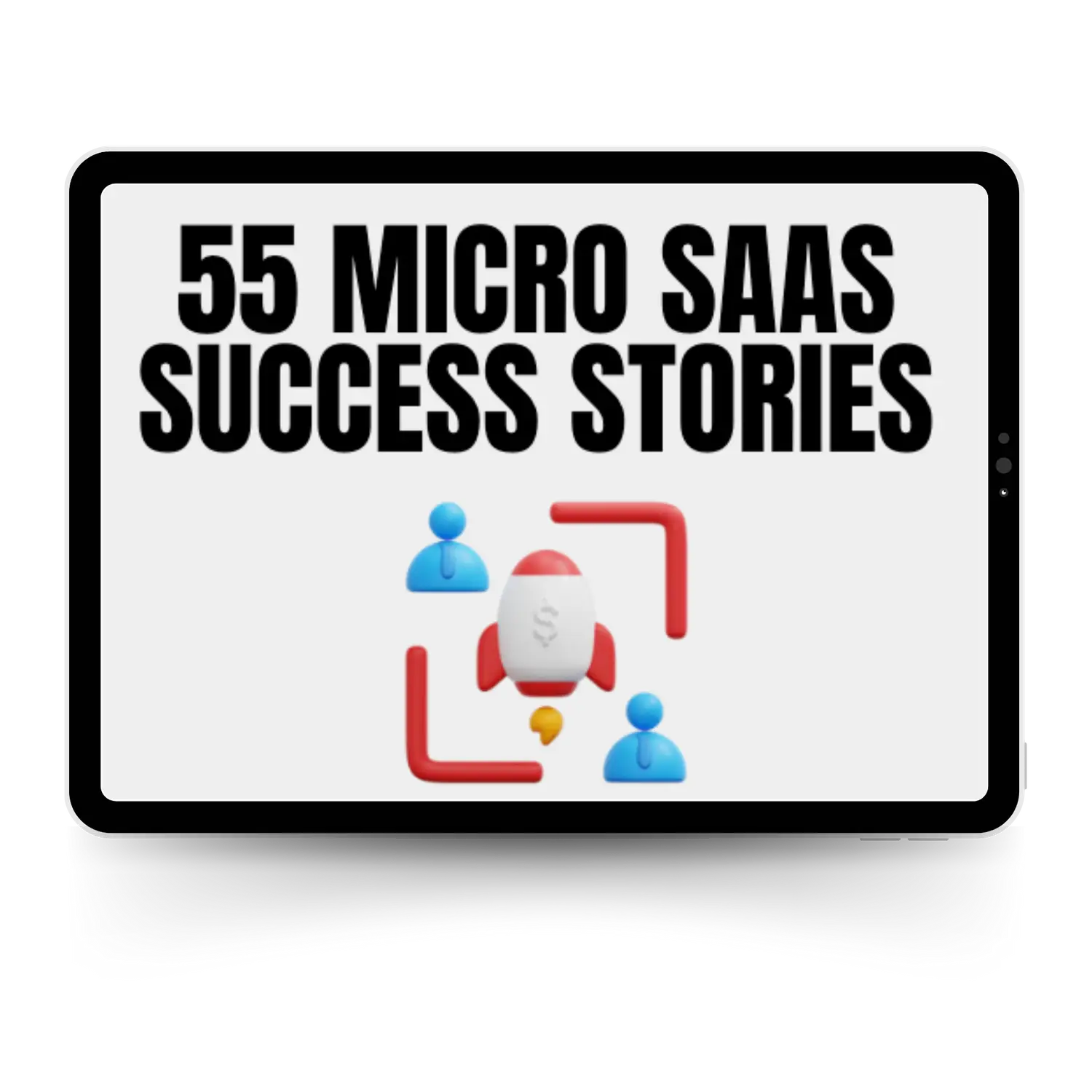 Free Bonus #10: 55 Micro SaaS Success Stories ($99 Value)