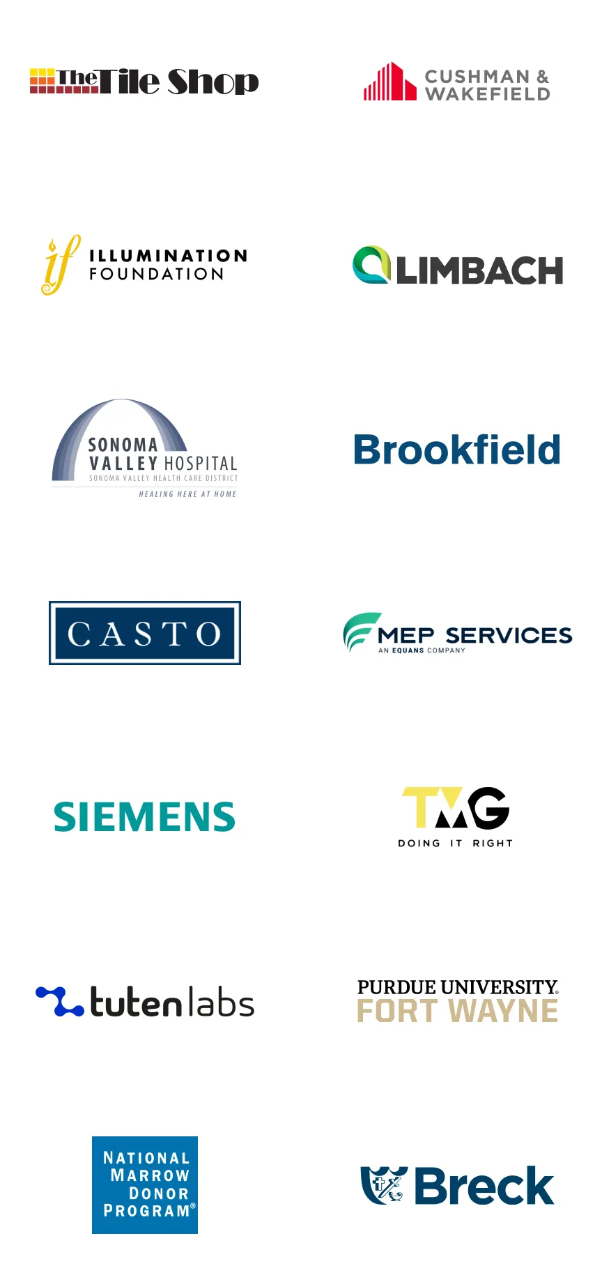 customer company logos - the tile shop , cushman & wakefield , illumiation foundation , limbach , sonoma valley hospital , brookfield ,casto , mep services , siements , tmg , tutenlabs , purdue university fort wayne , national marrow donor program , breck