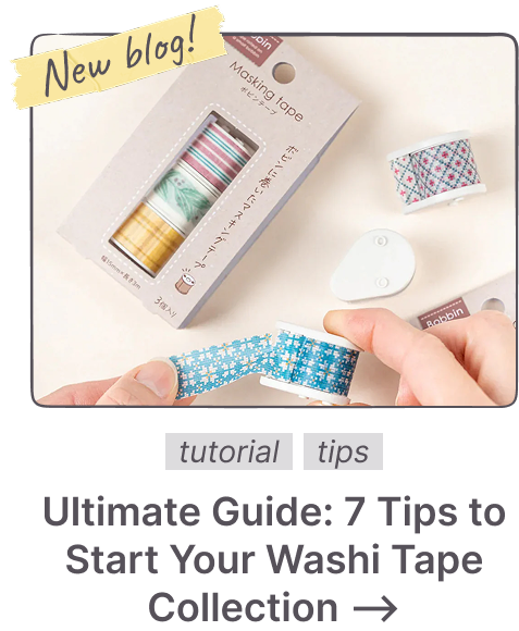 Ultimate Guide: 7 Tips to Start Your Washi Tape Collection - ZenPop Japan Stationery Store Ultimate Guide: 7 Tips to Start Your Washi Tape Collection