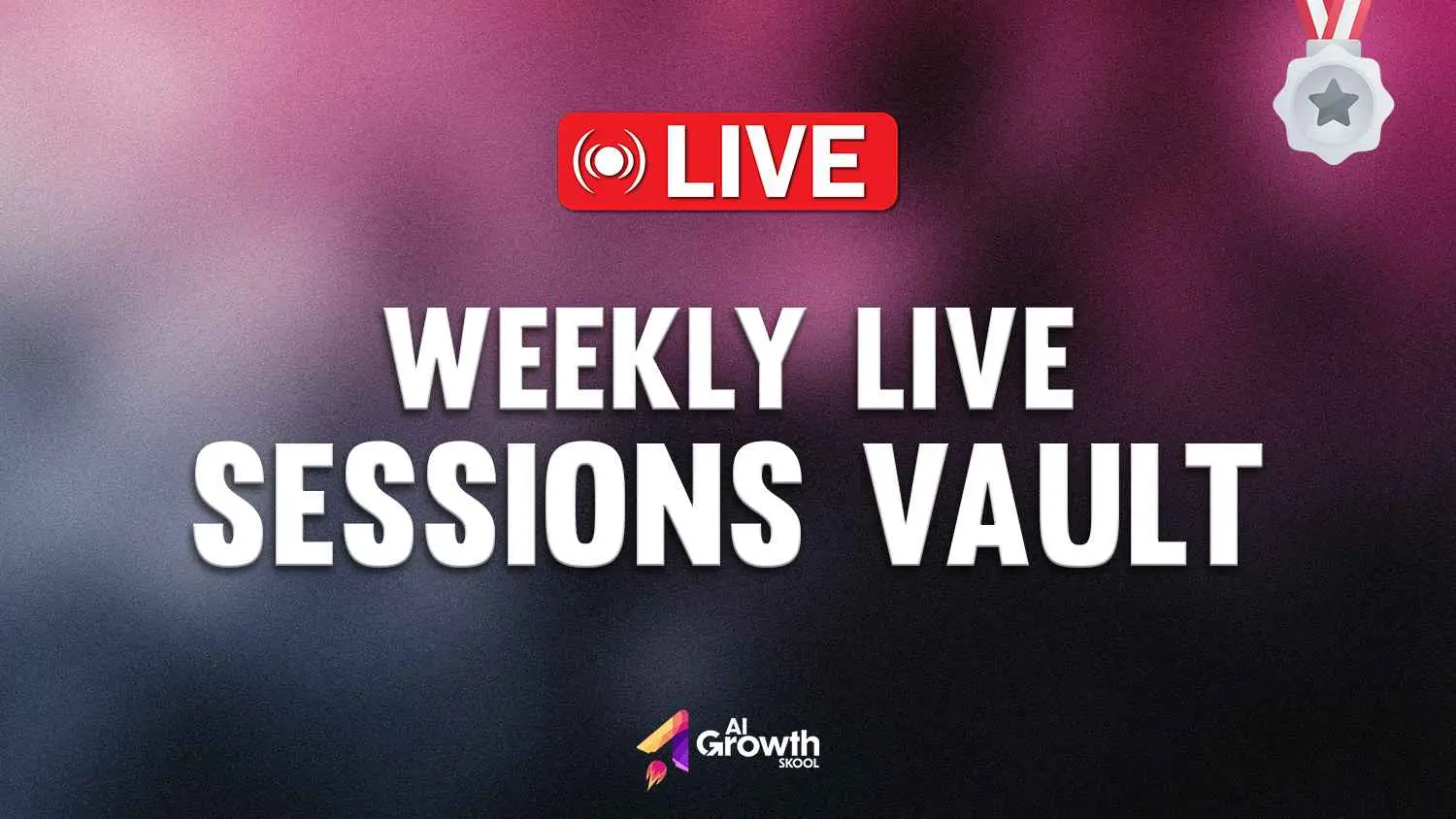 Weekly Live Sessions Vault