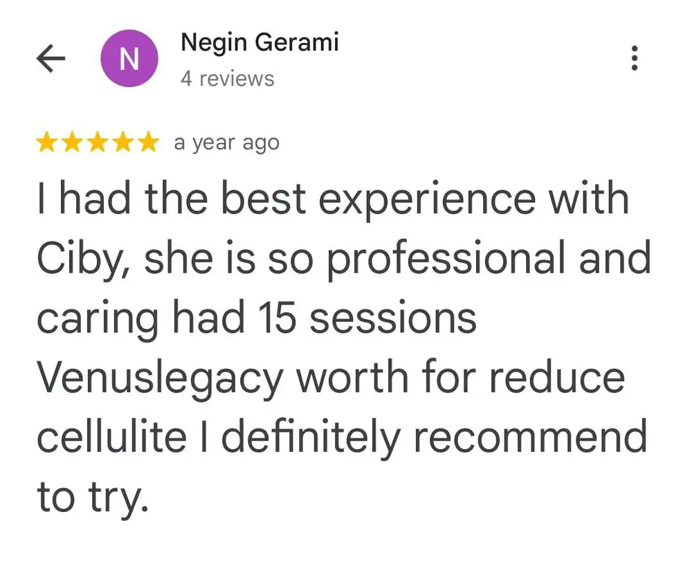 Google review: Negin, Venus Legacy for cellulite