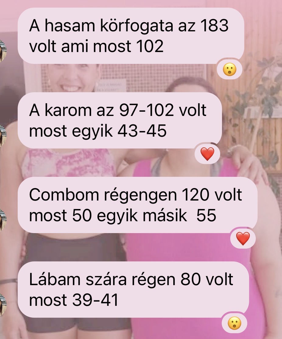 Testméret-átalakulás: has 183→102, kar 97-102→43-45, comb 120→50-55, vádli 80→39-41