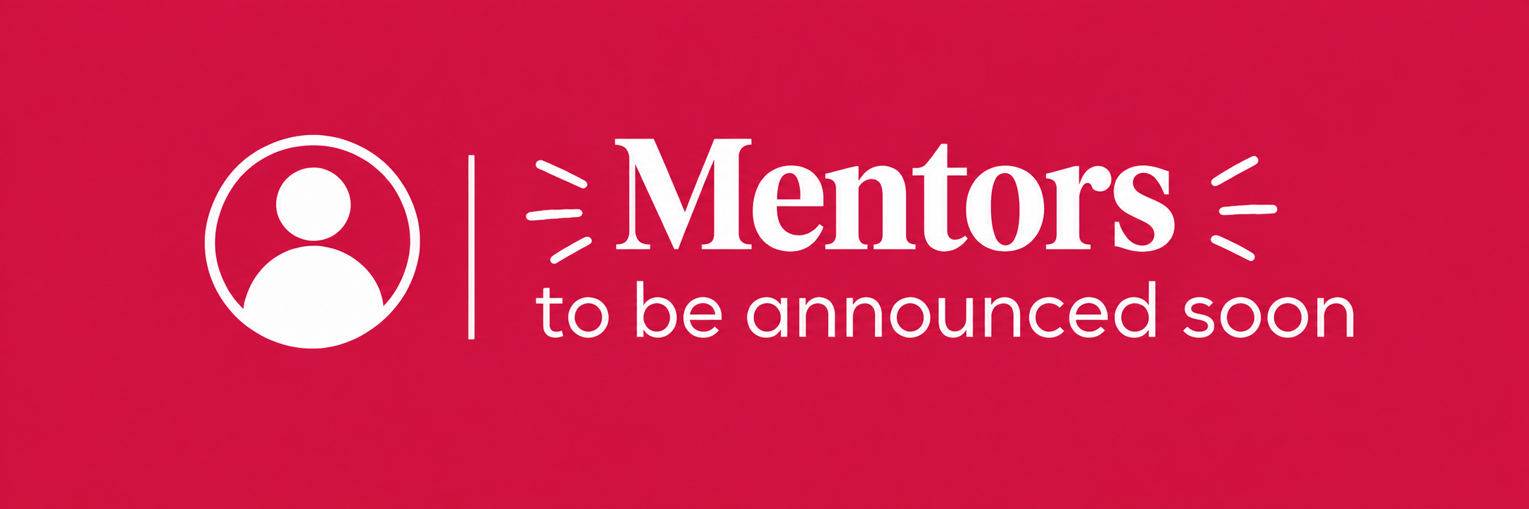 Mentors to be announced soon banner in red with person icon